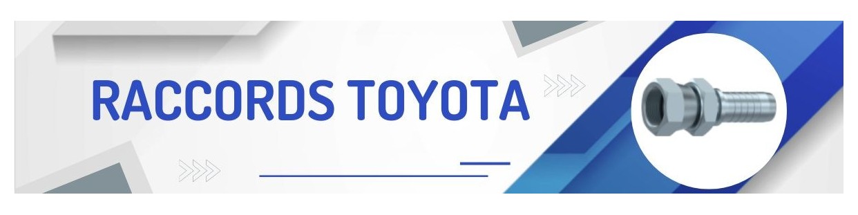 Raccords Toyota